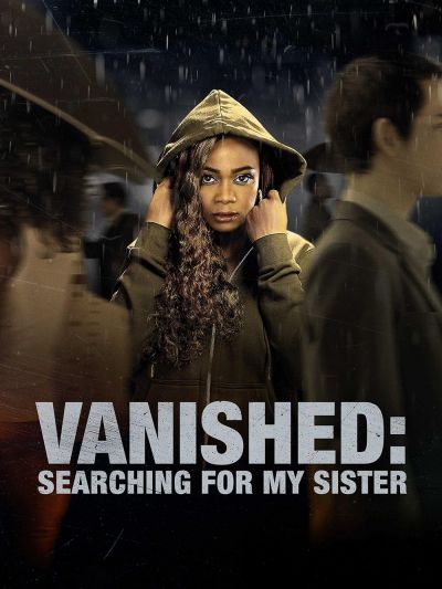 watch-Vanished: Searching for My Sister (2022)