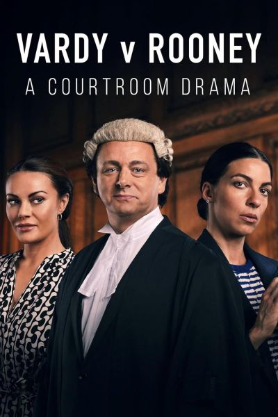 watch-Vardy v Rooney: A Courtroom Drama (2022)