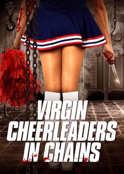 watch-Virgin Cheerleaders in Chains (2018)