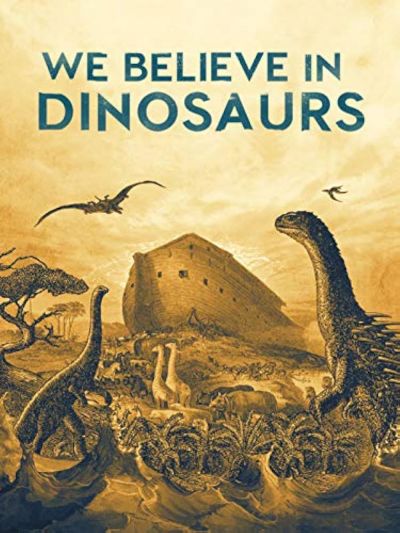 watch-We Believe in Dinosaurs (2019)