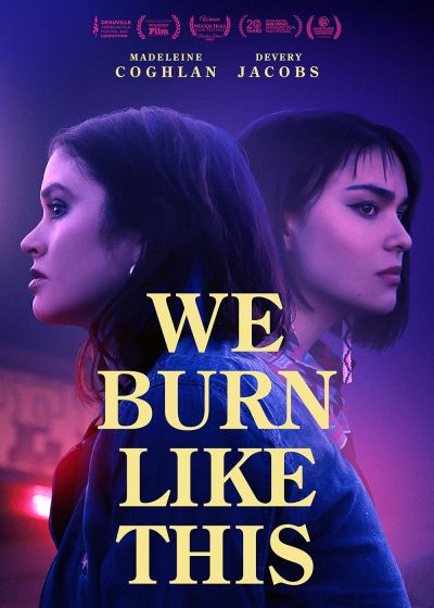 watch-We Burn Like This (2022)