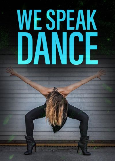 watch-We Speak Dance (2018)