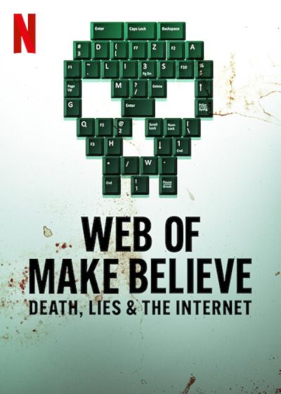 watch-Web of Make Believe: Death, Lies and the Internet (2022)