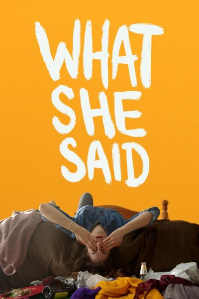 watch-What She Said (2021)