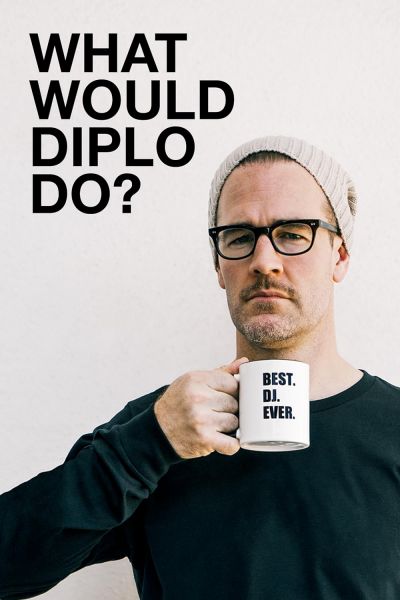 watch-What Would Diplo Do? (2017)