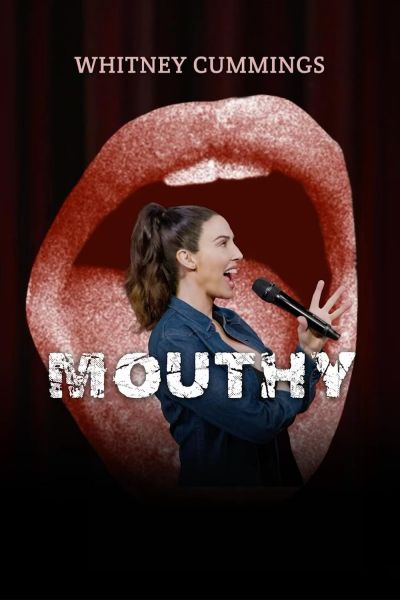 watch-Whitney Cummings: Mouthy (2023)