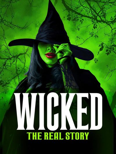 watch-Wicked: The Real Story (2024)