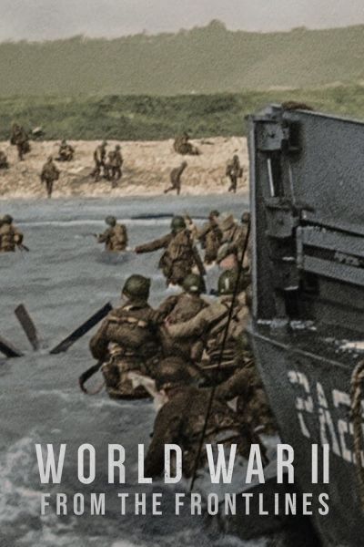watch-World War II: From the Frontlines (2023)