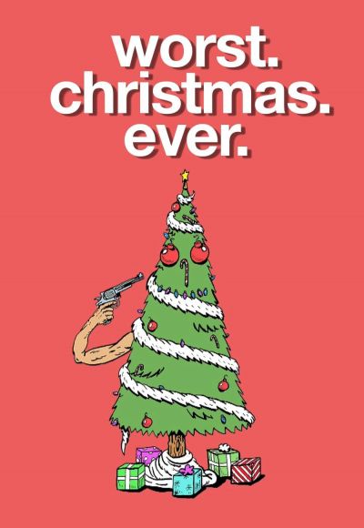 watch-Worst. Christmas. Ever. (2020)