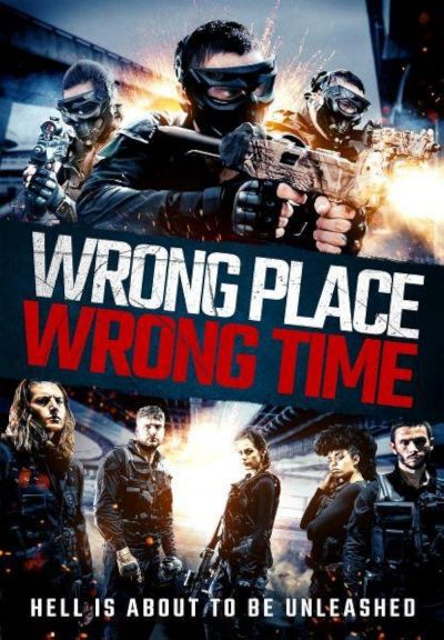 watch-Wrong Place, Wrong Time (2021)