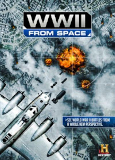 watch-WWII from Space (2012)
