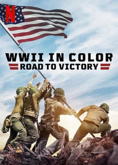 watch-WWII in Color: Road to Victory (2021)