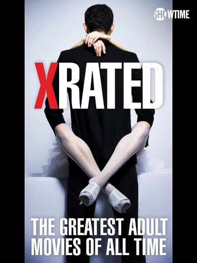 watch-X-Rated: The Greatest Adult Movies of All Time (2015)