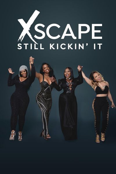 watch-Xscape: Still Kickin' It (2017)