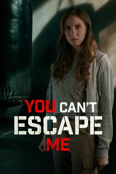 watch-You Can't Escape Me (2023)