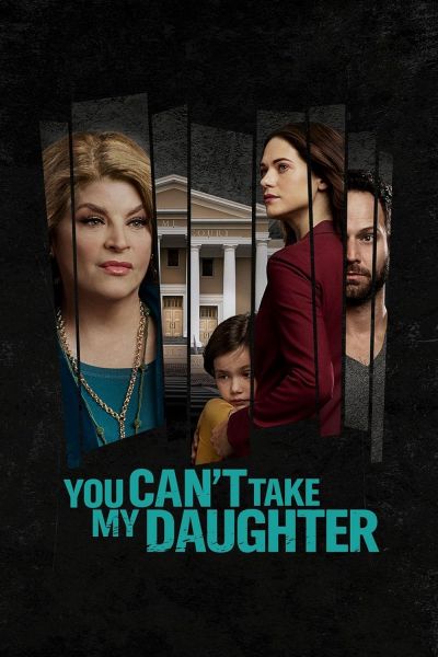 watch-You Can't Take My Daughter (2020)
