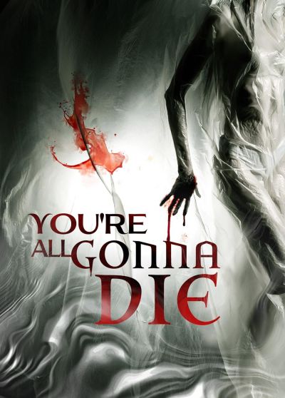 watch-You're All Gonna Die (2023)