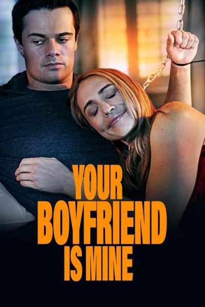 watch-Your Boyfriend is Mine (2022)