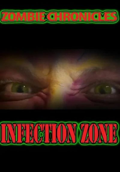 watch-Zombie Chronicles: Infection Zone (2023)