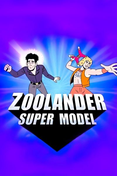 watch-Zoolander: Super Model (2016)